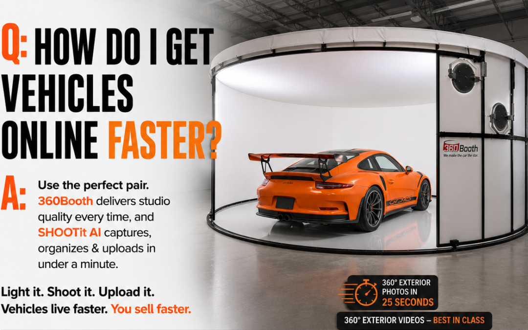 How do I get vehicles online faster? Use the perfect pair. 360Booth delivers studio quality every time, and SHOOTit AI captures, organizes, and uploads in under a minute.